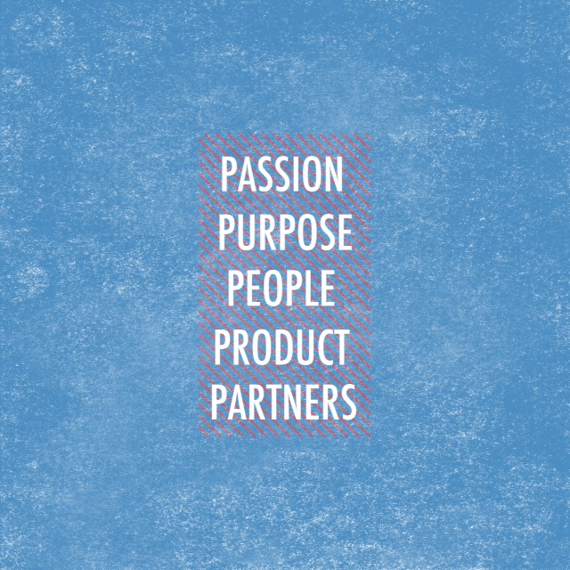 Passion, Purpose, People, Products, Partners